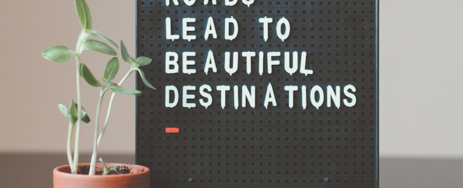 difficult roads lead to beautiful destinations desk decor